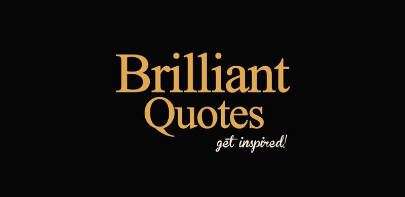 Brilliant Quotes