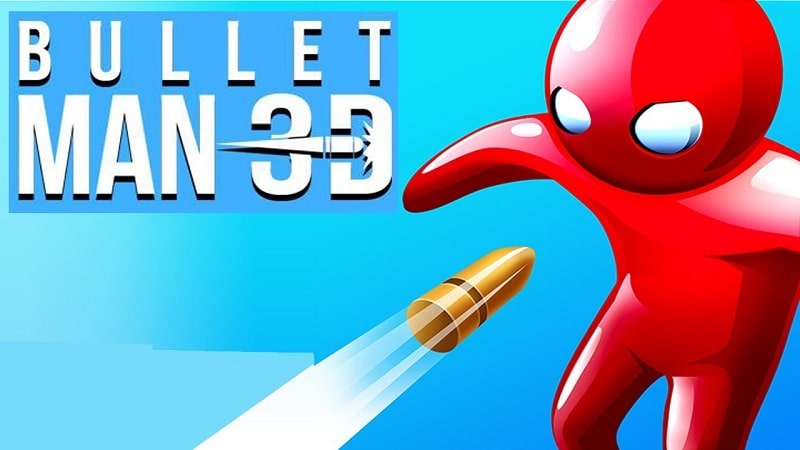 Bullet Man 3D v1.8.8 MOD APK (Unlimited Bullets)