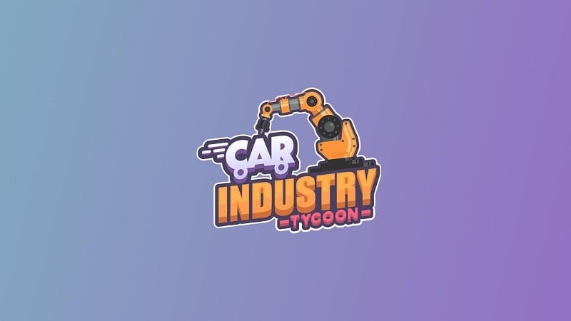 Car Industry Tycoon v1.7.8 MOD APK (Unlimited money)