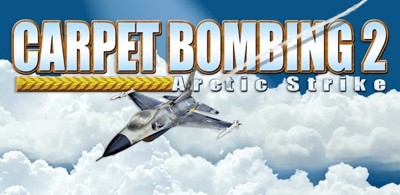 Carpet Bombing 2 v1.51 MOD APK (Unlimited money/Free shopping)