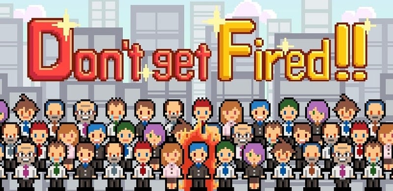 Don’t get fired! v1.0.66 MOD APK (Unlimited money)