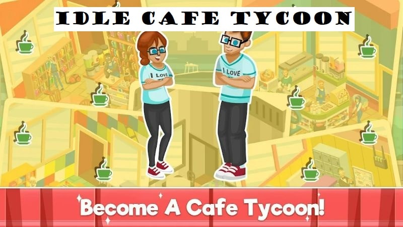 Idle Cafe Tycoon v2.6.1 MOD APK (Menu, Free purchase)