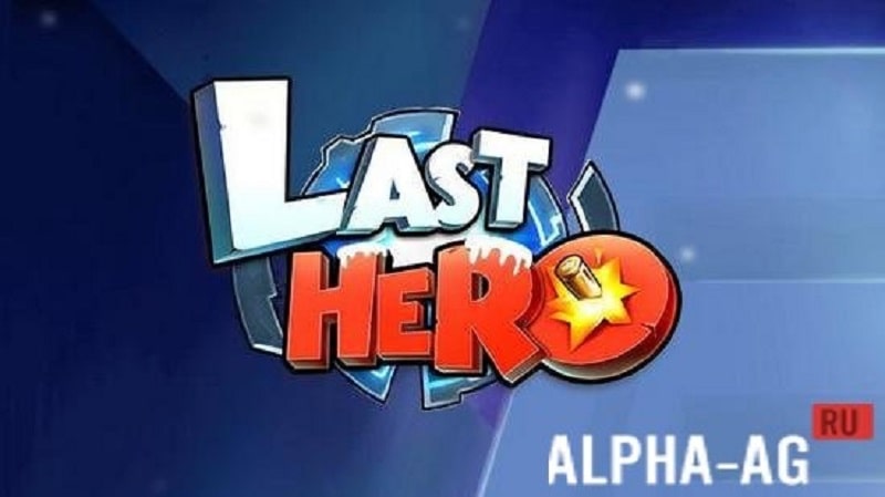 Last Hero v4.4 MOD APK (Menu, God mode/High damage/Semi dumb)