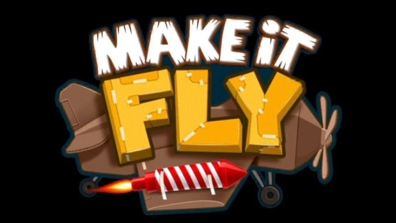 Make It Fly!