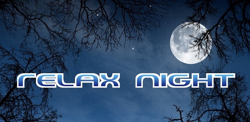 Relax Night v5.16.1 MOD APK (Unlocked)