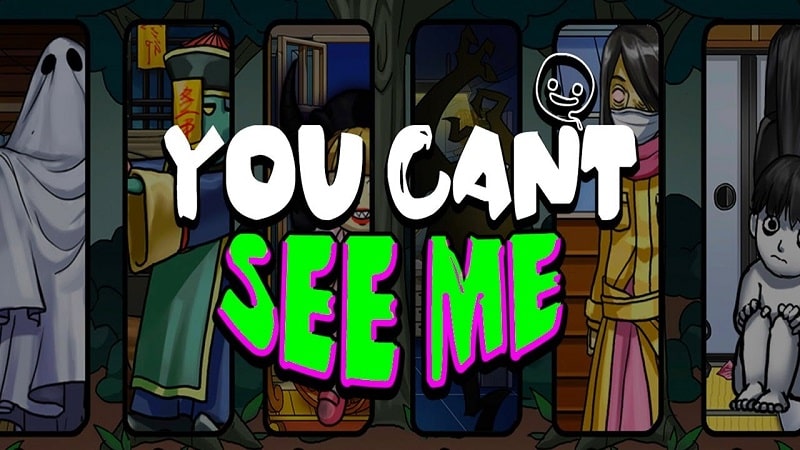 You Can’t See Me